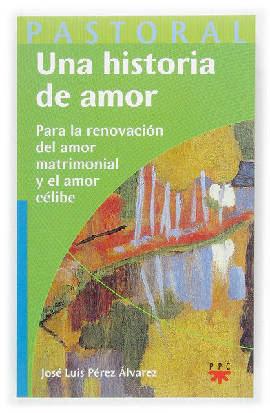 Una Historia de Amor-Pérez Álvarez José Luis