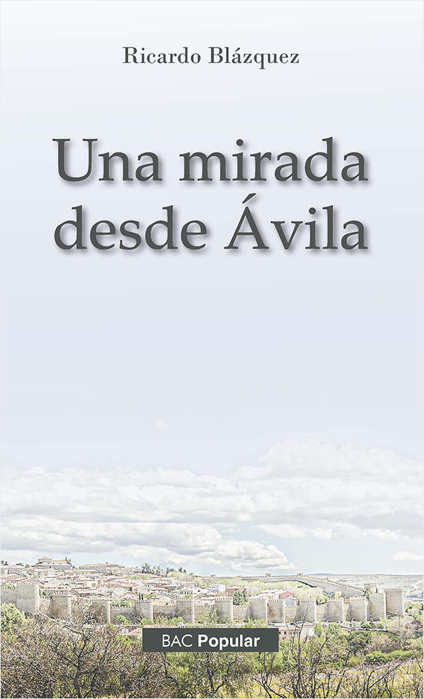 Una Mirada desde Avila-Ricardo Blazquez