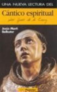 Una Nueva Lectura Del Cantico Espiritual-Martí Ballester Jesús