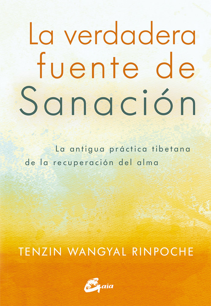 Verdadera Fuente de Sanacion la-Tenzin Wangyal Rinpoche