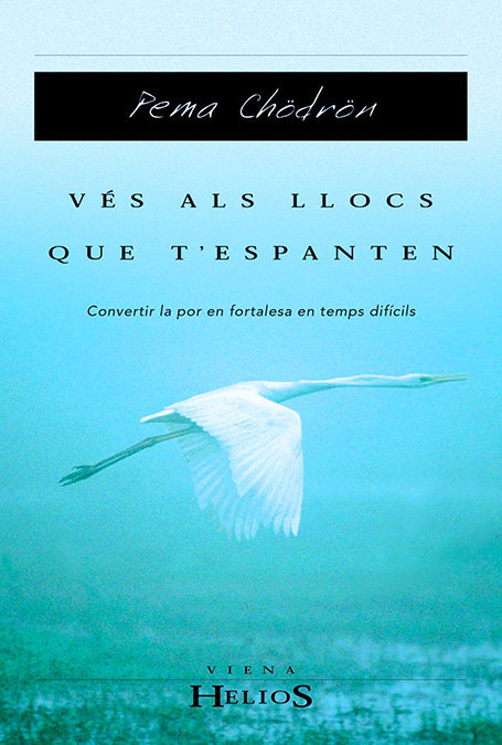 Ves Als Llocs Que T'espanten-Chödron Pema