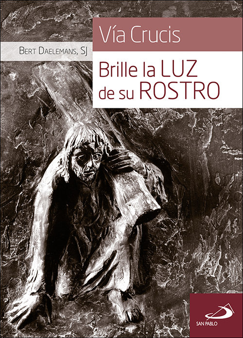 Via Crucis Brille la Luz de Su Rostro-Daelemans Bert