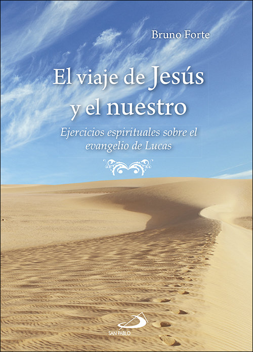 Viaje de Jesus y el Nuestro el-Forte Bruno