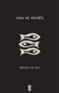 Vida de Moises-Gregorio de Nisa