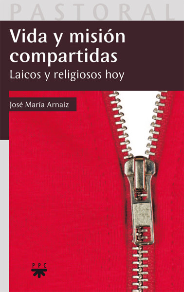 Vida y Mision Compartidas-Arnaiz José María