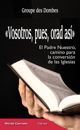 Vosotros Pues Orad Asi-Des Gombes G.