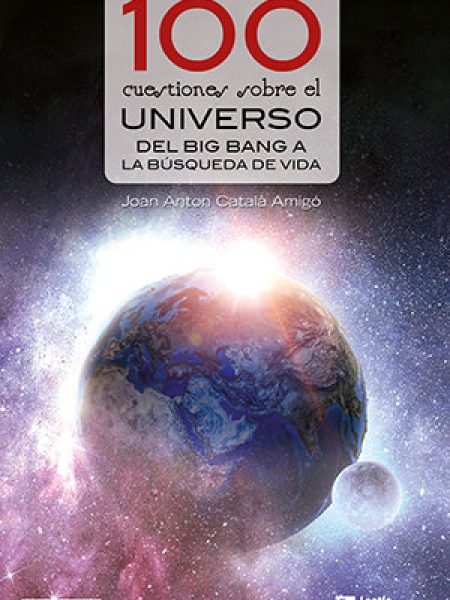 100 Cuestiones sobre el Universo-Catal· Amigo Joan Anton
