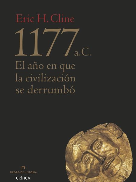 1177 a c el Año Del Colapso de la Civilizacion-Cline Eric H.