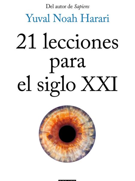 21 Lecciones para el Siglo Xxi-Harari Yuval Noah
