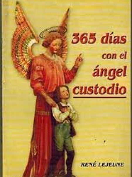 365 Dias con el Angel Custodio-Lejeune Rene