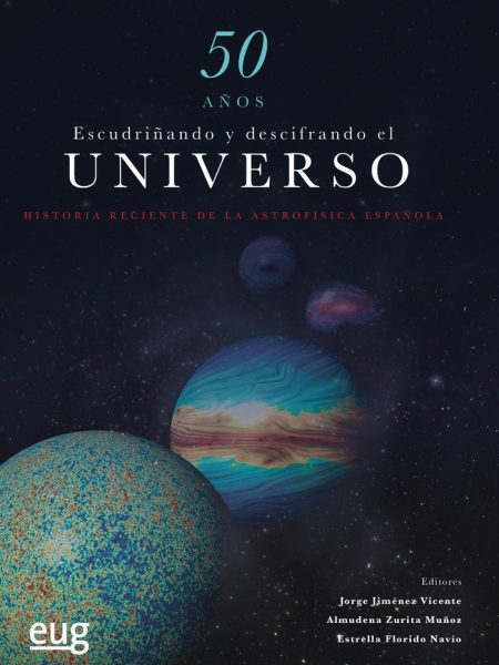 50 Años Escudriñando y Descifrando el Universo-Varios Autores