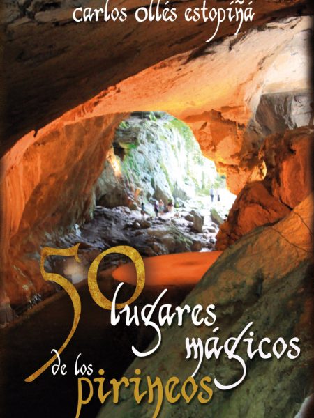50 Lugares Magicos de los Pirineos-Ollés Estopiñá Carlos