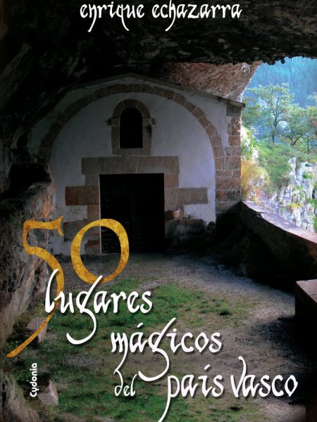 50 Lugares Magicos Del Pais Vasco-Echazarra Artaza Enrique