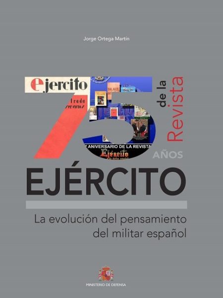 75 Años de la Revista Ejercito. la Evolucion Del Pensamiento-Ortega Martín Jorge