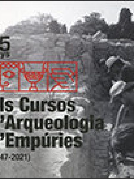 75 Anys Els Cursos Darqueologia Dempuries (1947-2021)-