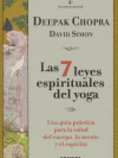 7 Leyes Espirituales Del Yoga-Simon David