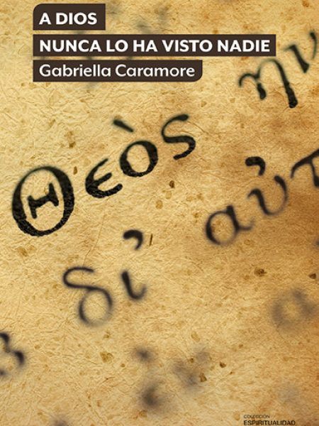 A Dios Nunca Lo Ha Visto Nadie-Caramore Gabriella
