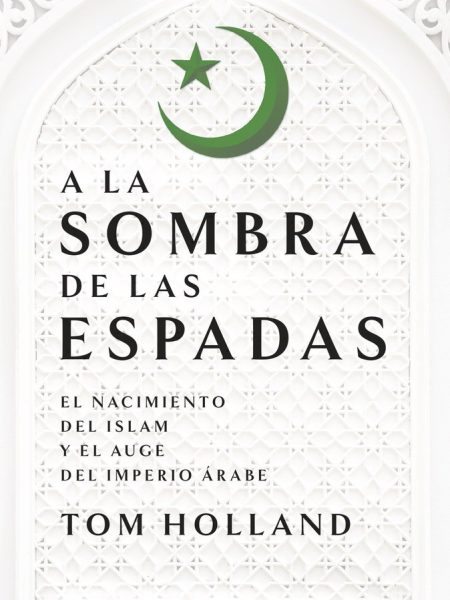 A la Sombra de las Espadas-Holland Tom