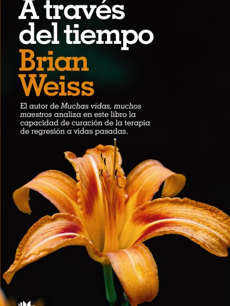 A Traves Del Tiempo-Weiss Brian