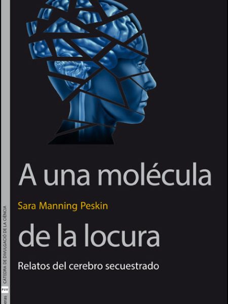 A Una Molecula de la Locura-Manning Peskin Sara