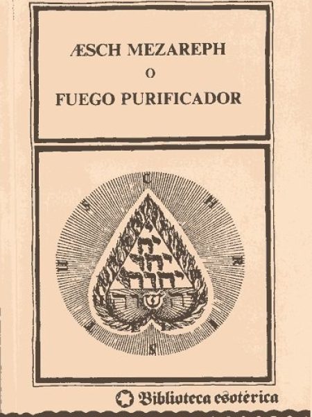 Aaesch Mezareph o Fuego Purificador-Moya