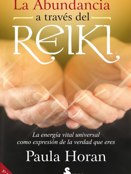 Abundancia a Traves Del Reiki la-Horan Paula