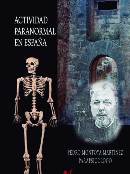 Actividad Paranormal En España-Montoya Martínez Pedro