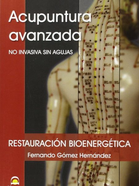 Acupuntura Avanzada no Invasiva (ne)-Gómez Hernández Fernando