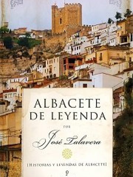 Albacete de Leyenda-José Talavera
