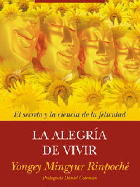 Alegria de Vivir la-Yongey Mingyur Rinpoché