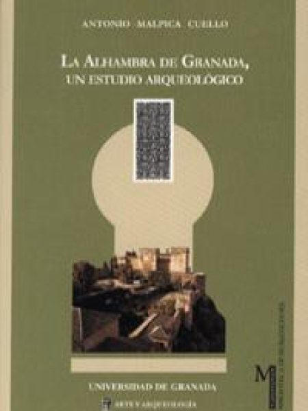 Alhambra Granada Estudio Arqueologico-Mapica Cuello Antonio