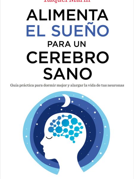 Alimenta el Sueño para Un Cerebro Sano-Marin Raquel