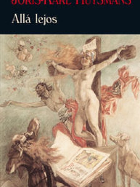 Alla Lejos-Huysmans Joris-karl
