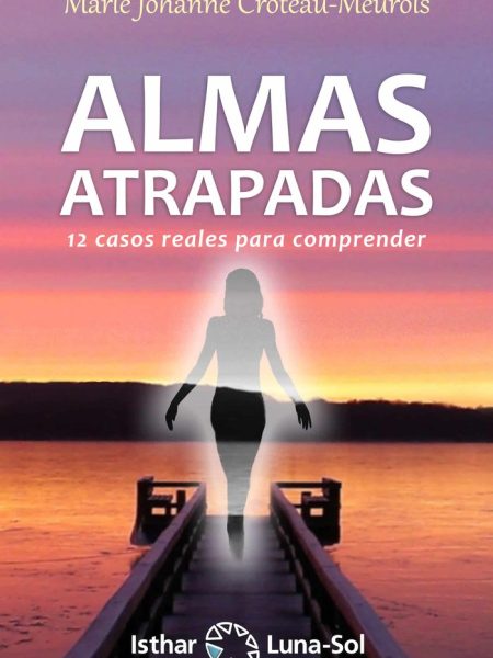 Almas Atrapadas-Croteau-meurois Marie Johanne