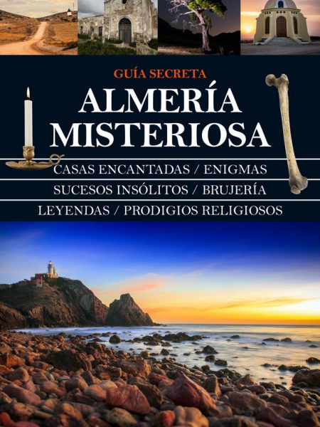 Almeria Misteriosa-Frías Ciruela José Manuel