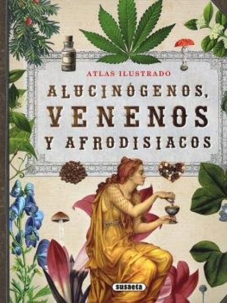 Alucinogenos Venenos y Afrodisiacos-Balasch Blanch Enric