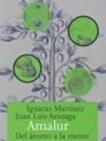 Amalur Del Atomo a la Mente-Martínez Ignacio