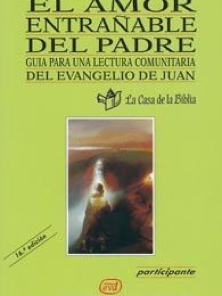 Amor Entrañable Del Padre el-Casa de la Biblia