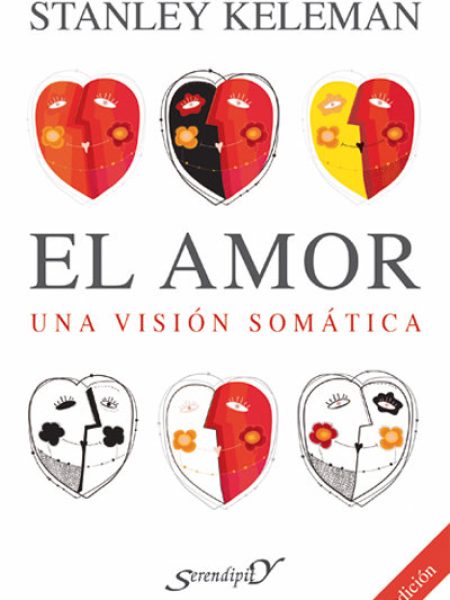 Amor: Una Vision Somatica el-Keleman Stanley