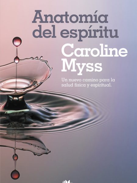 Anatomia Del Espiritu-Myss Caroline