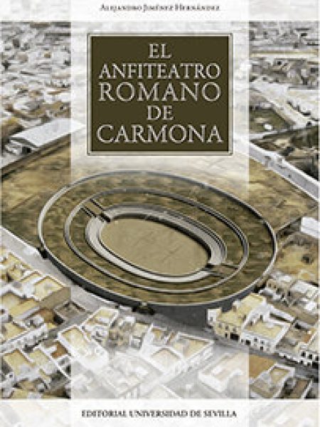 Anfiteatro Romano de Carmona el-Jiménez Hernández Alejandro