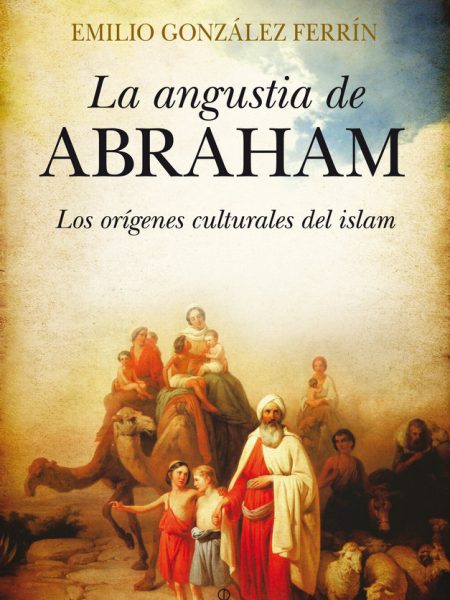 Angustia de Abraham la-González Ferrín Emilio