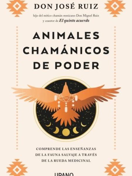 Animales Chamanicos de Poder-Ruiz Jose