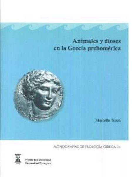 Animales y Dioses En la Grecia Prehomerica-Tozza Marcello