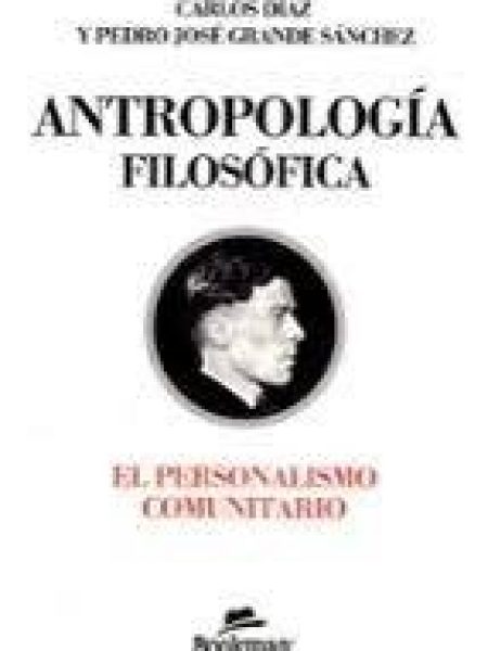 Antropologia Filosofica-Diaz Carlos
