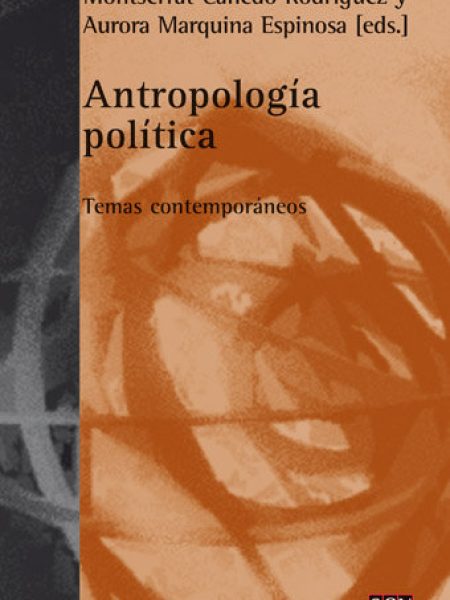 Antropologia Politica-Cañedo Montserrat : Marquina Aurora