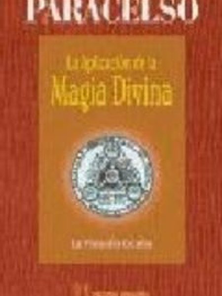 Aplicacion de la Magia Divina la-Paracelso