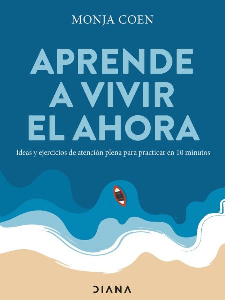 Aprende a Vivir el Ahora-Monja Coen