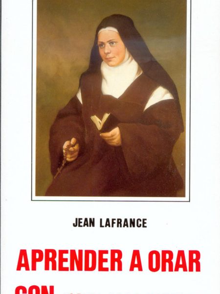 Aprender a Orar con Isabel de la Trinidad-Lafrance Jean