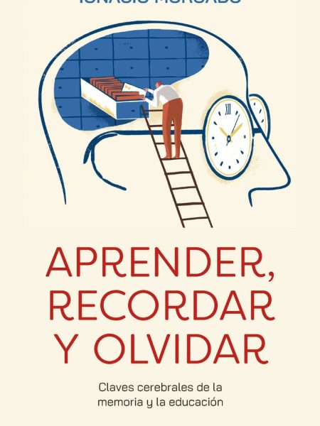 Aprender Recordar Olvidar-Ignacio Morgado